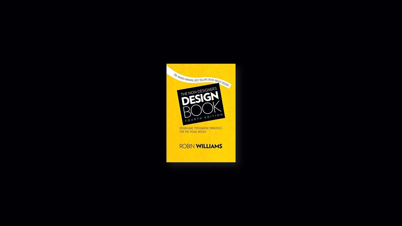 Summary: The Non-Designer’s Design Book By Robin Williams