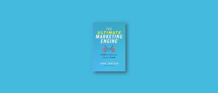 Summary: The Ultimate Marketing Engine By John Jantsch
