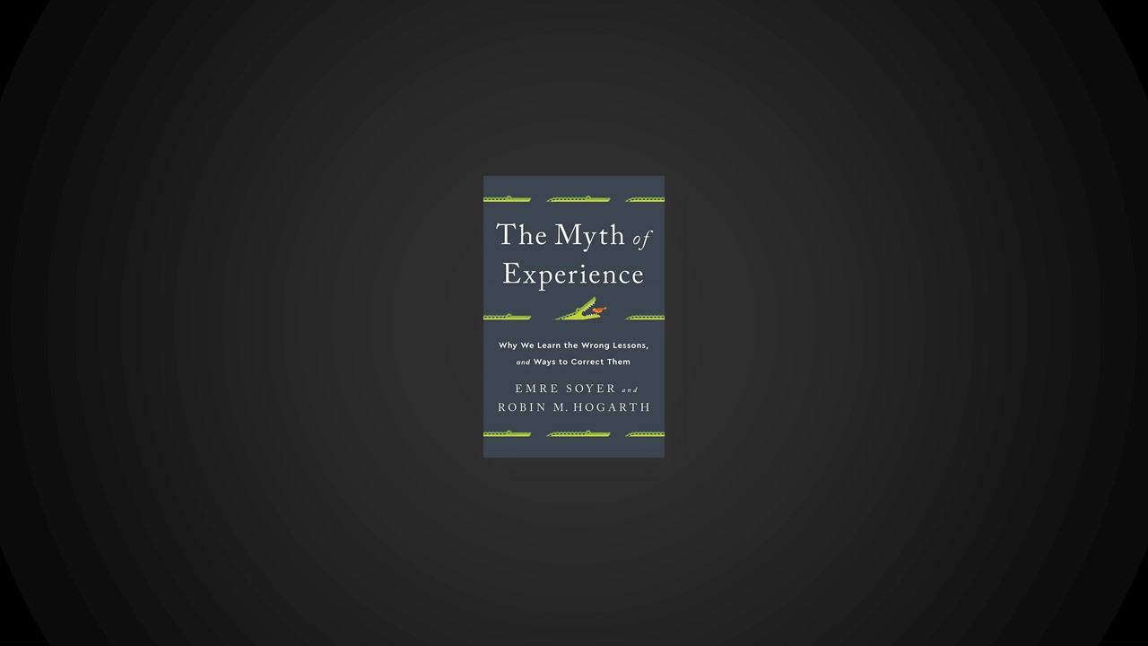 Summary: The Myth of Experience By Emre Soyer