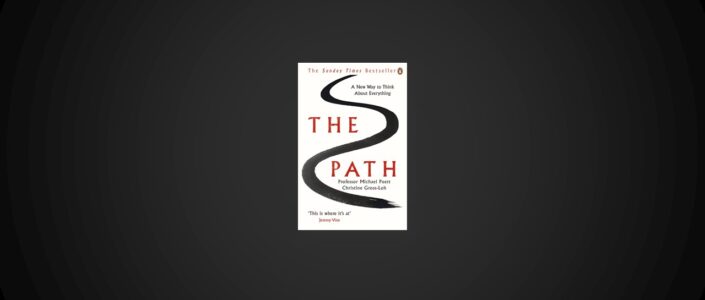 Summary: The Path By Michael Puett