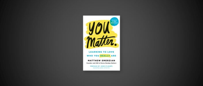 Summary: You Matter By Matthew Emerzian