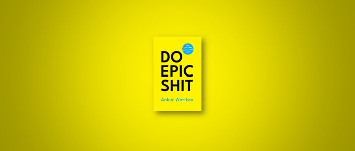 Summary: Do Epic Shit By Ankur Warikoo