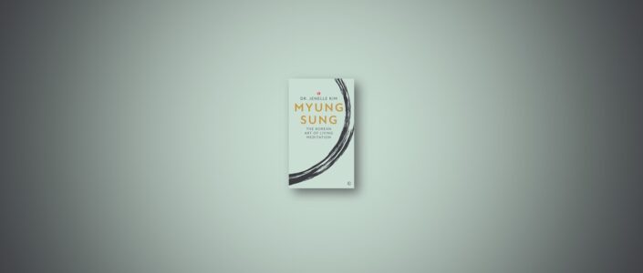Summary: Myung Sung By Dr. Jenelle Kim