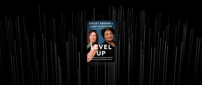 Summary: Level Up By Stacey Abrams