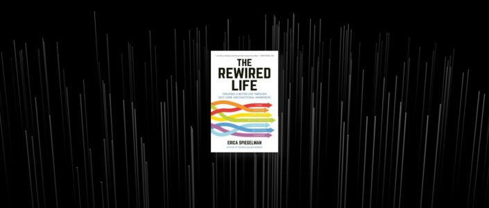 Summary: The Rewired Life By Erica Spiegelman