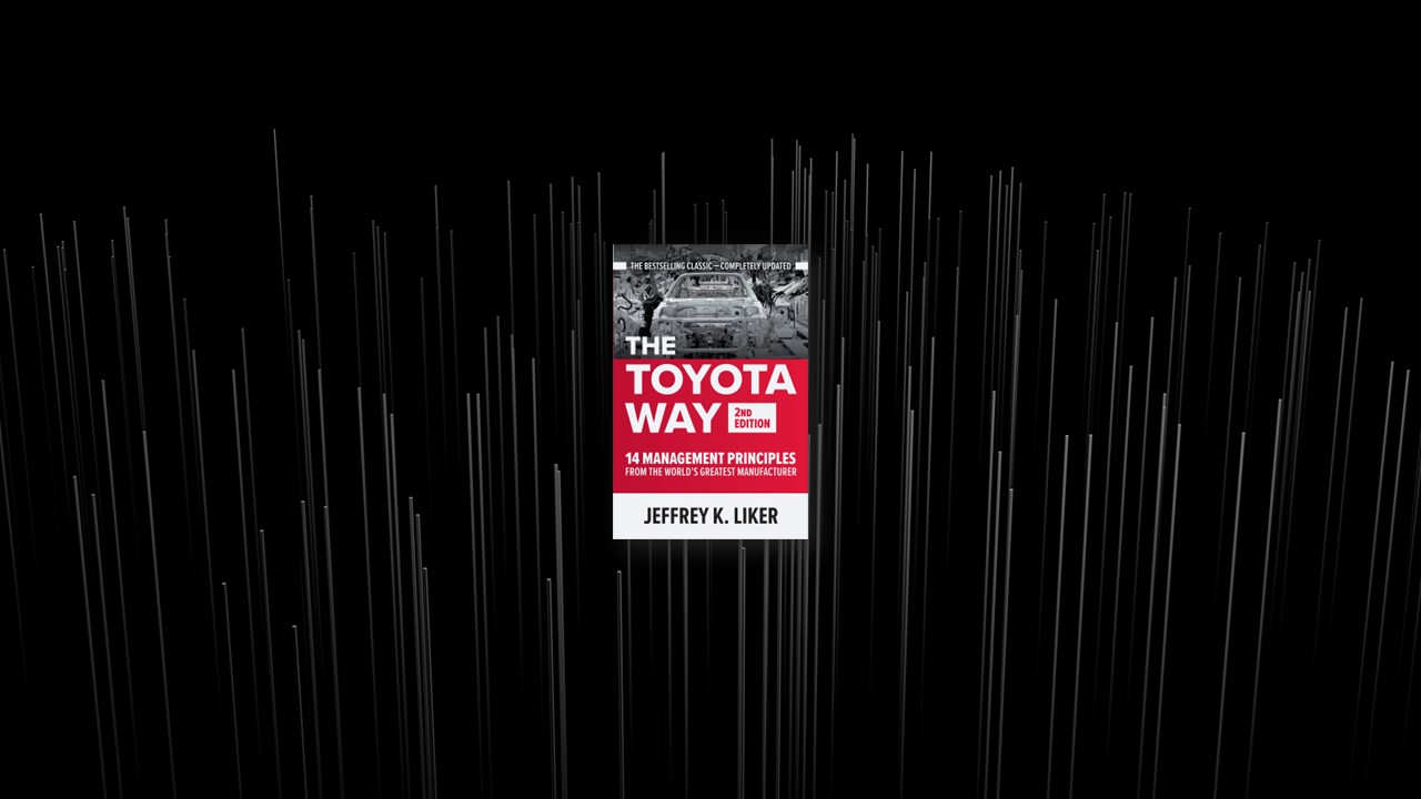 Summary: The Toyota Way By Jeffrey K. Liker