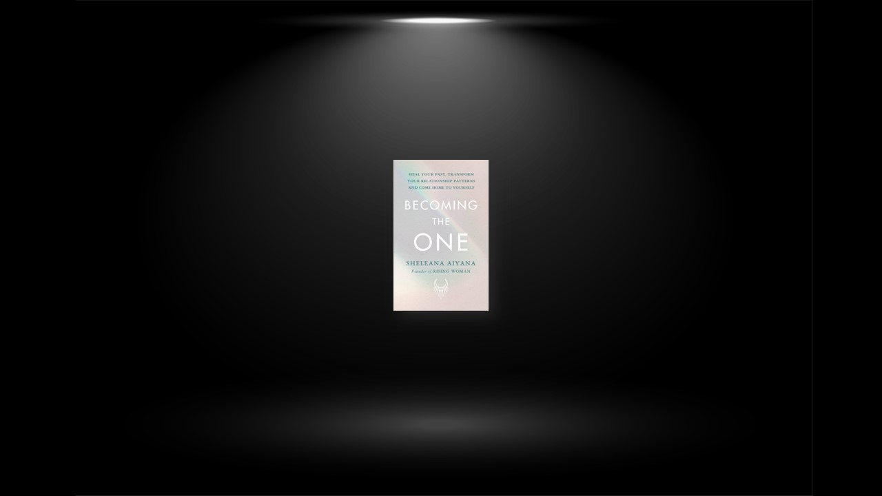 Summary: Becoming the One By Sheleana Aiyana