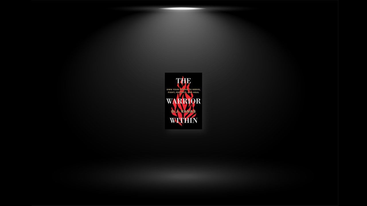 Summary: The Warrior Within By D.J. Vanas