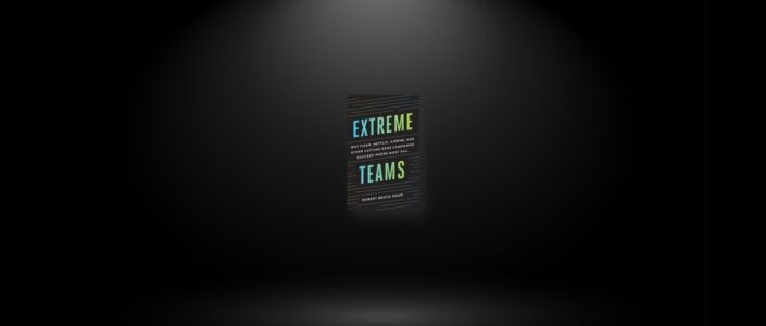 Summary: Extreme Teams By Robert Bruce Shaw