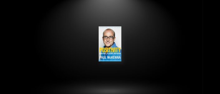 Summary: Positivity By Paul McKenna