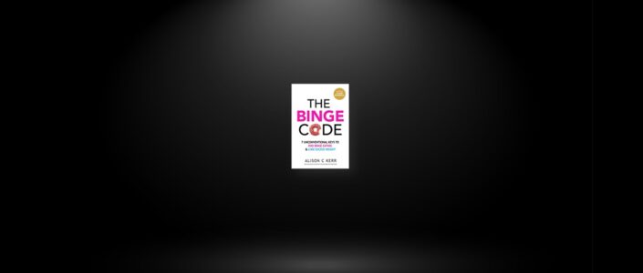 Summary: The Binge Code by Alison Kerr