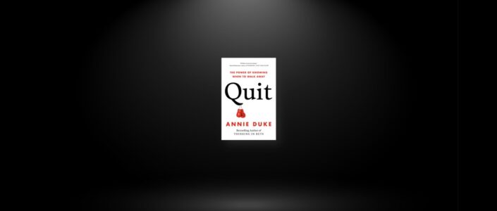 Summary: Quit By Annie Duke