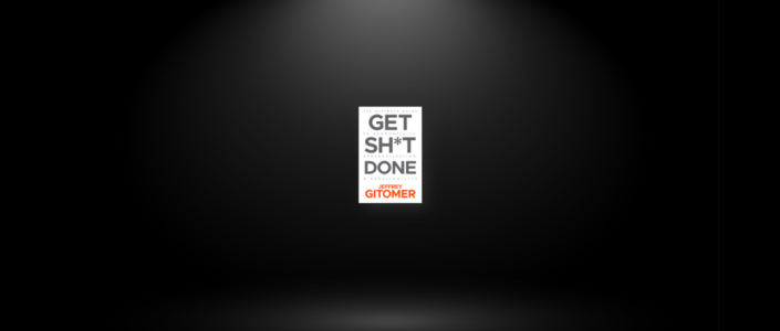 Summary: Get Sh*t Done By Jeffrey Gitomer