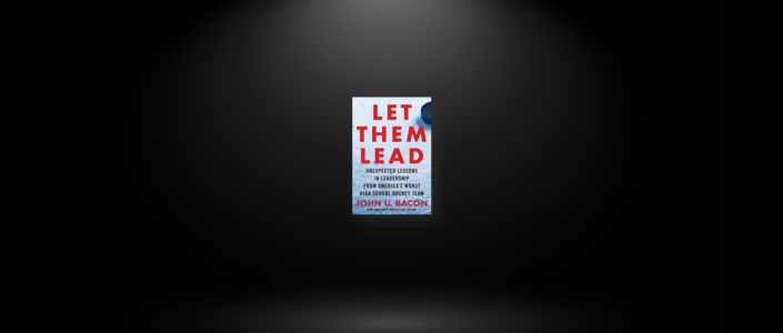 Summary: Let Them Lead By John U. Bacon