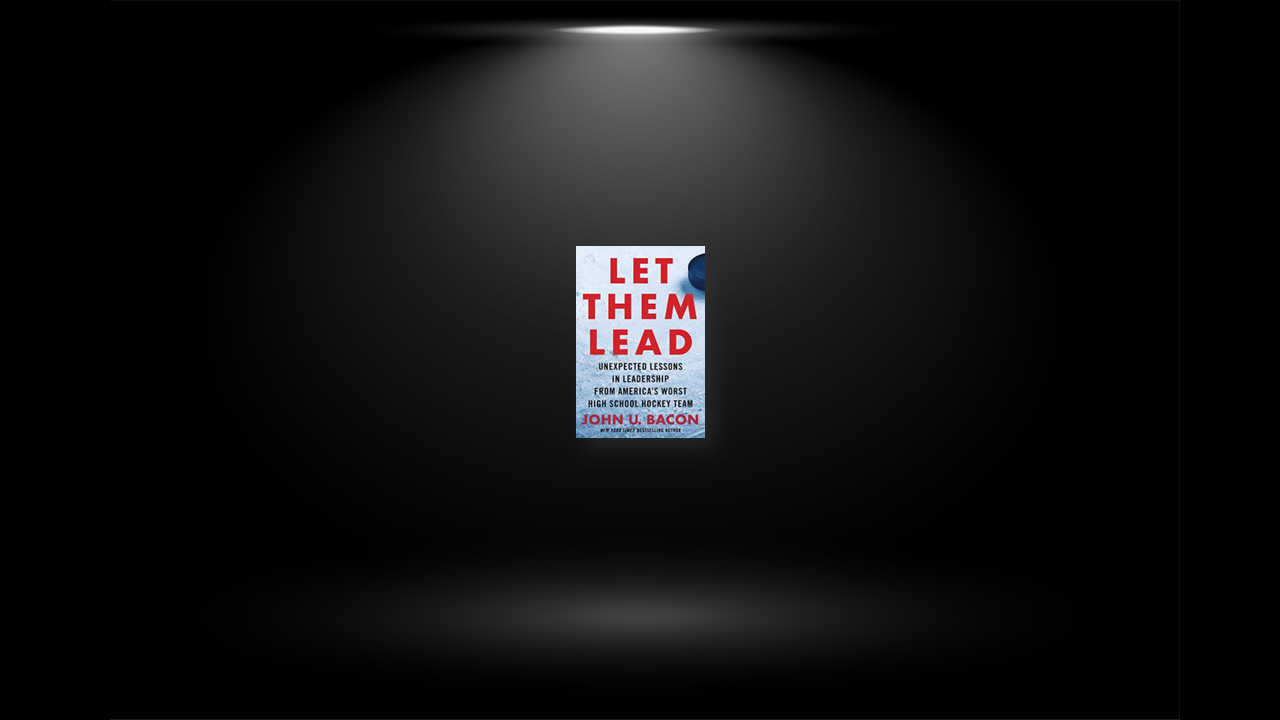 Summary: Let Them Lead By John U. Bacon