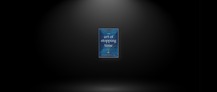 Summary: The Art of Stopping Time By Pedram Shojai