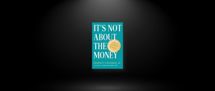 Summary: It’s Not about the Money By Scarlett Cochran