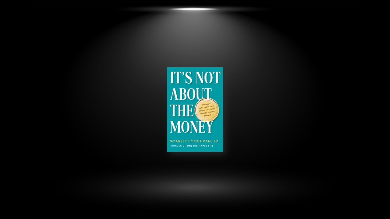 Summary: It’s Not about the Money By Scarlett Cochran