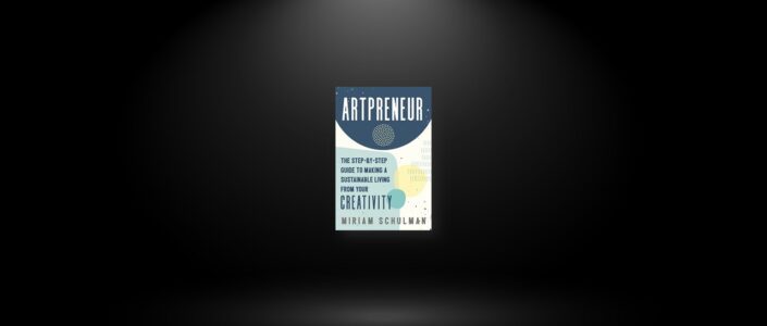 Summary: Artpreneur By Miriam Schulman