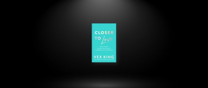 Summary: Closer to Love By Vex King
