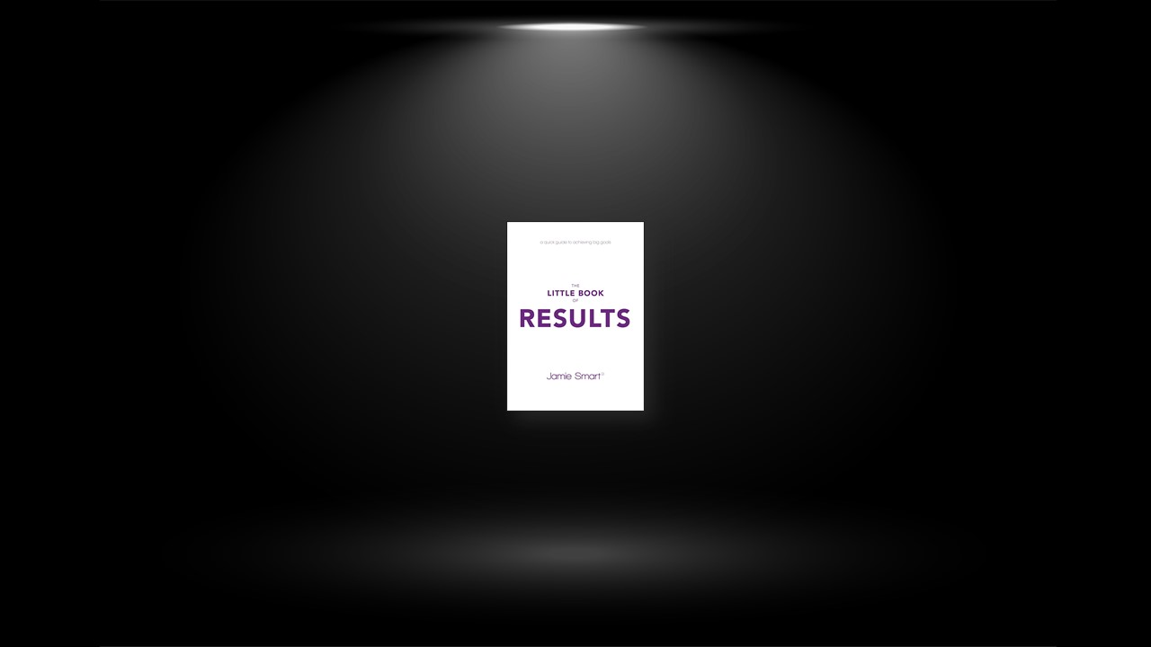 Summary: The Little Book of Results By Jamie Smart