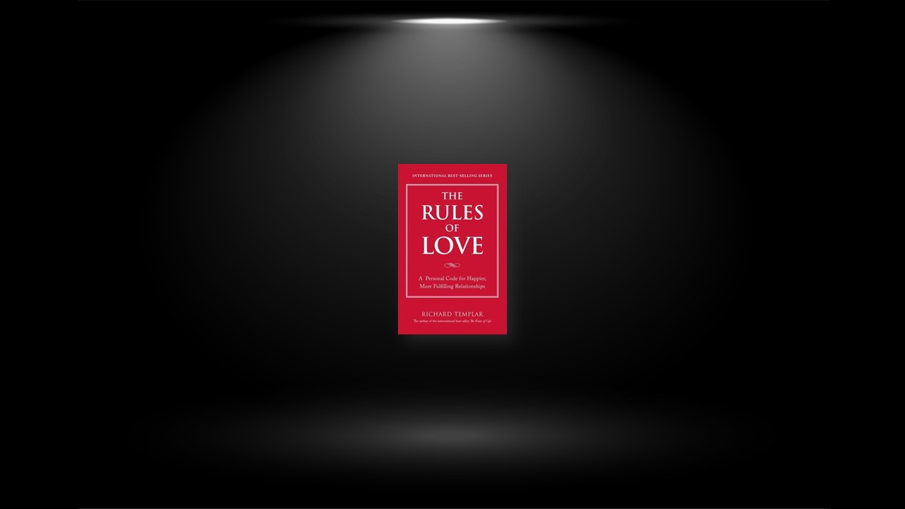 Summary: The Rules of Love By Richard Templar