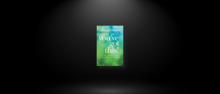 Summary: You’ve Got This! By Margie Warrell