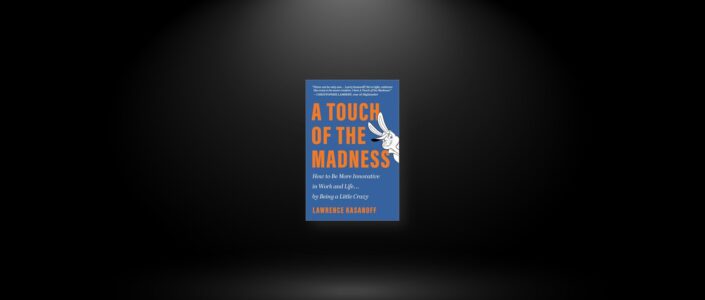 Summary: A Touch of the Madness By Lawrence Kasanoff