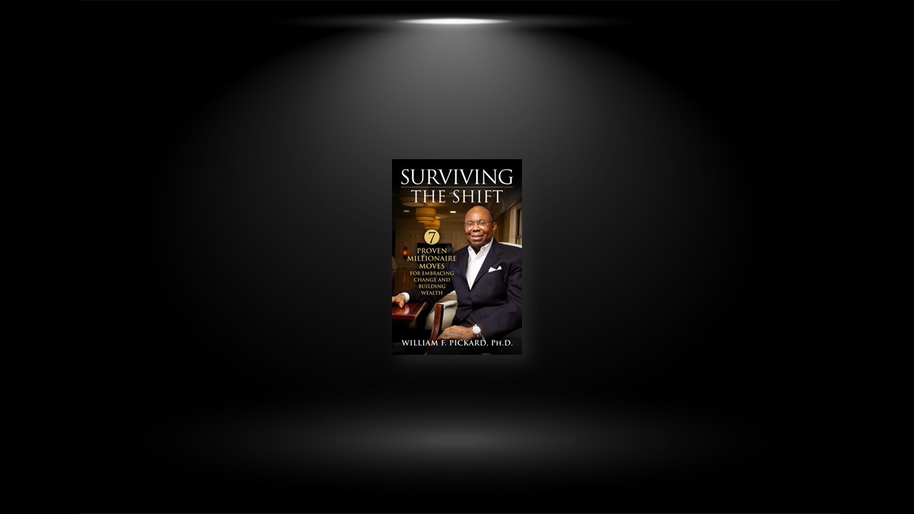 Summary: Surviving the Shift By William F. Pickard