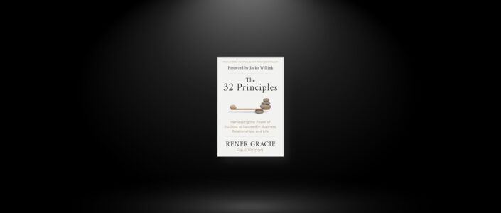 Summary: The 32 Principles By Rener Gracie