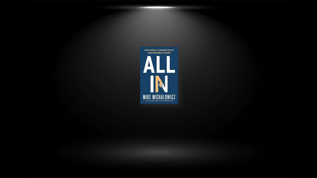 Summary: All In By Mike Michalowicz