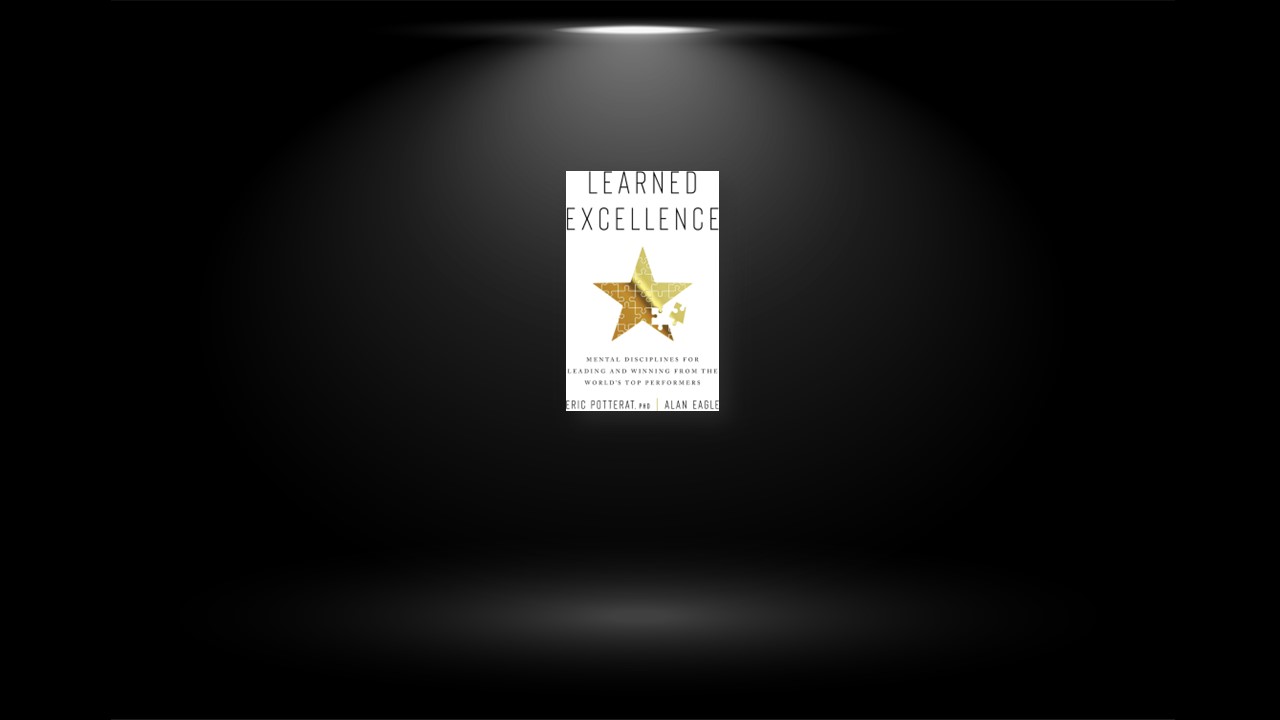 Summary: Learned Excellence By Eric Potterat